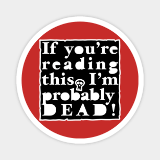 If You Are Reading This Magnet